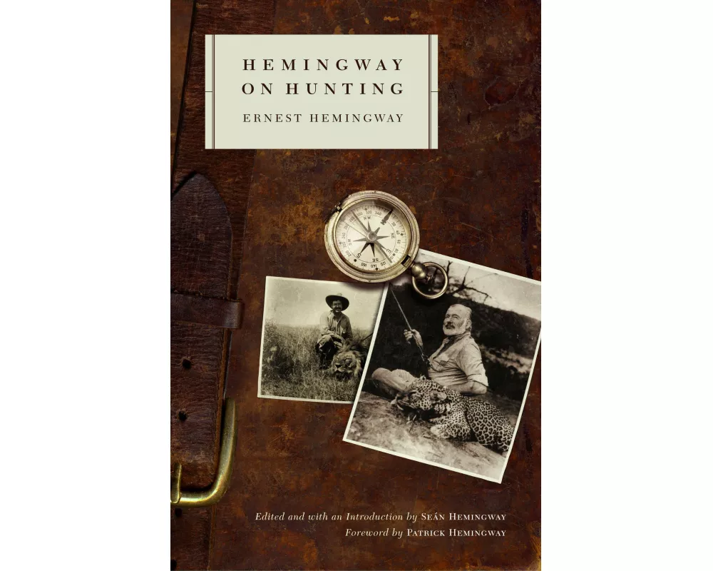 Hemingway on Hunting