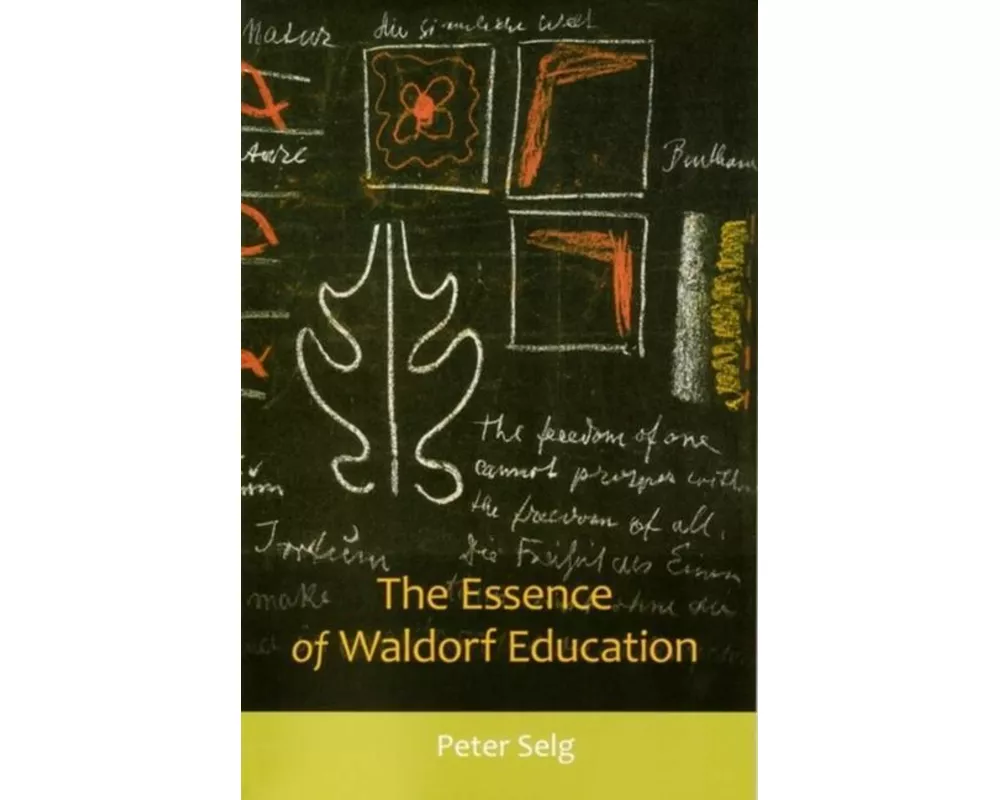 The Essence of Waldorf Education