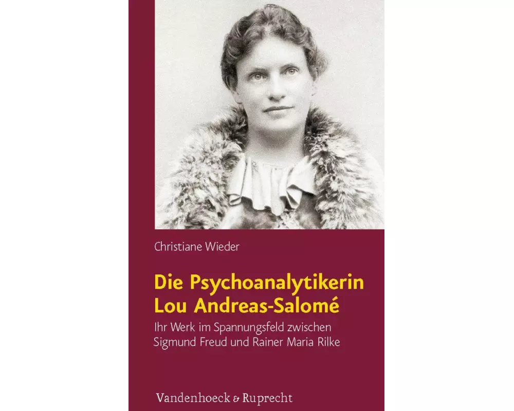 Die Psychoanalytikerin Lou Andreas-Salomé