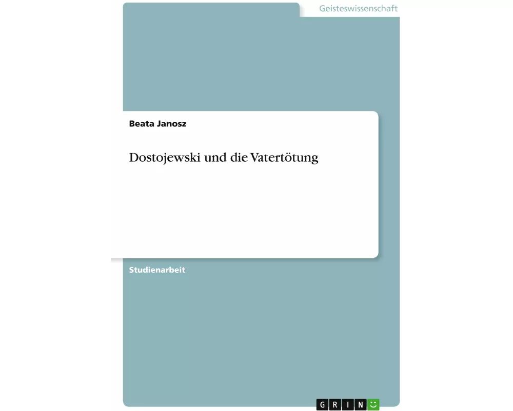 Dostojewski und die Vatertötung