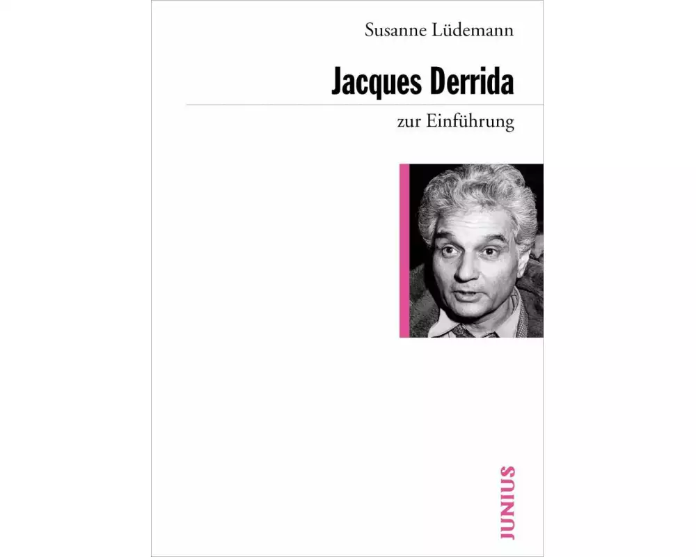 Jacques Derrida zur Einführung