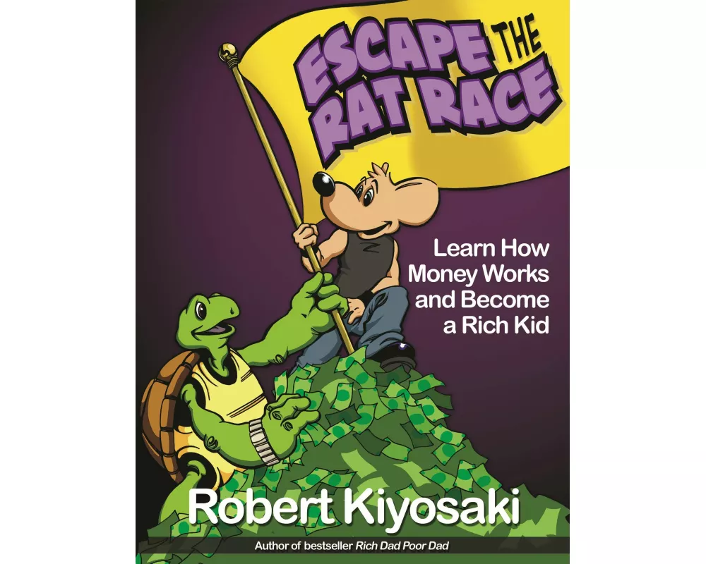 Rich Dad's Escape from the Rat Race