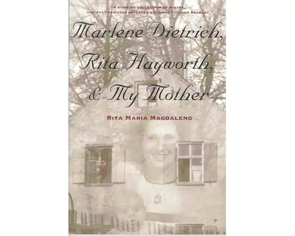 Marlene Dietrich, Rita Hayworth & My Mother