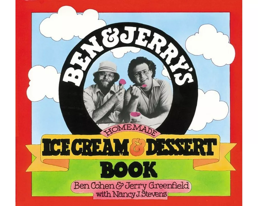 Ben & Jerry's Homemade Ice Cream & Dessert Book