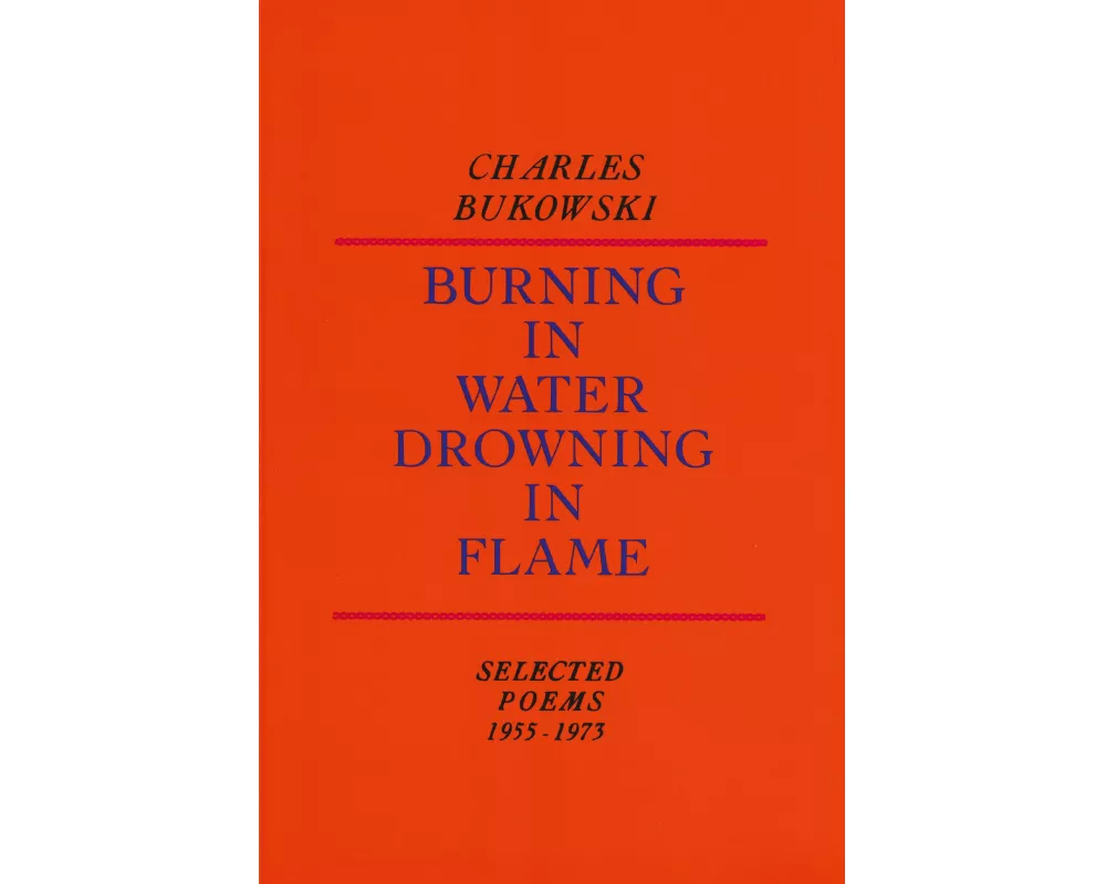 Burning in Water, Drowning in Flame