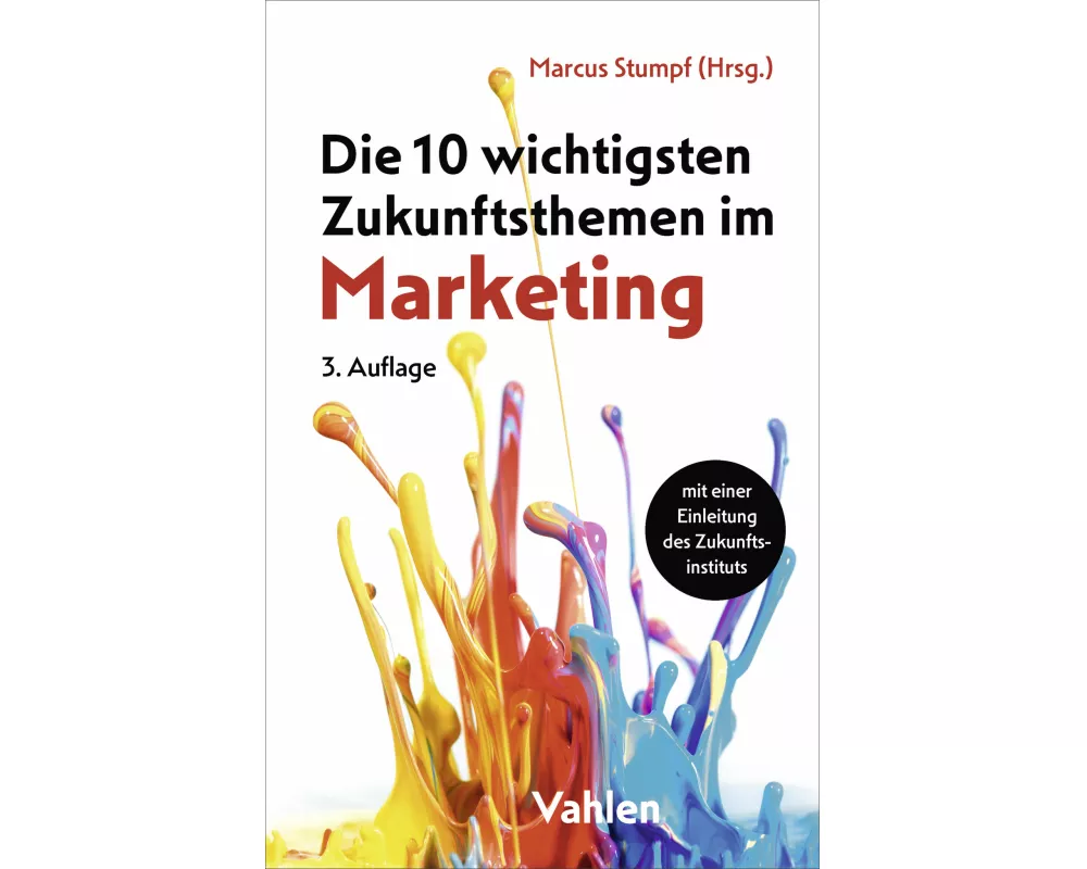 Die 10 wichtigsten Zukunftsthemen im Marketing