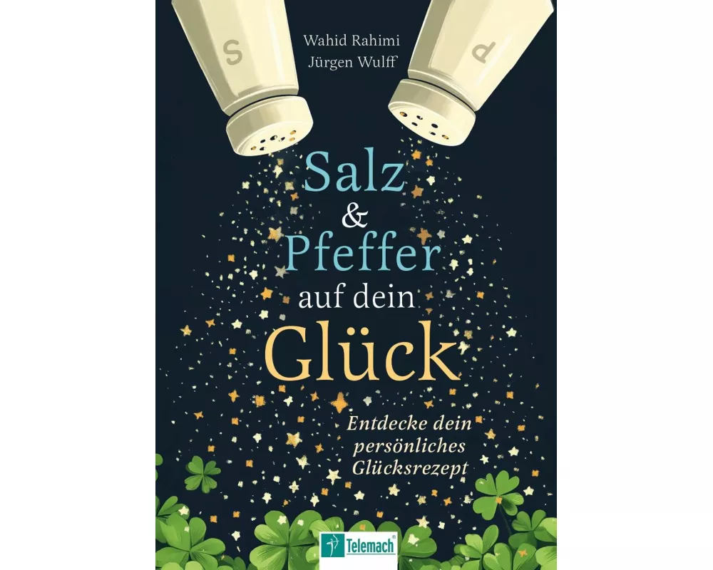 Salz und Pfeffer auf dein Glück