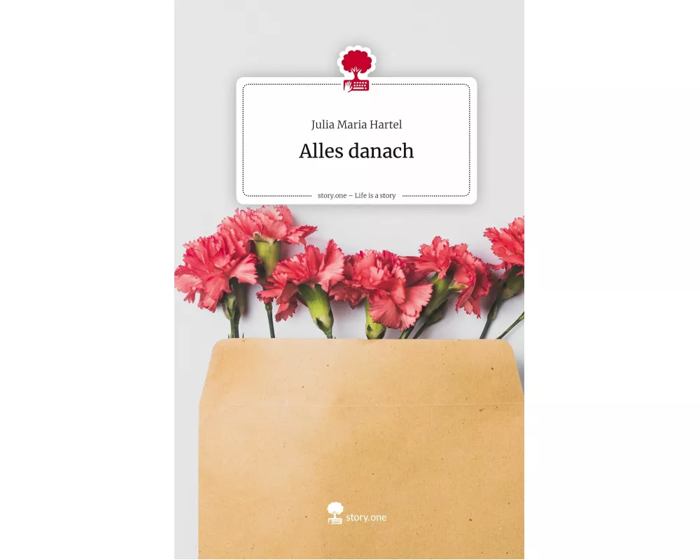 Alles danach. Life is a Story - story.one