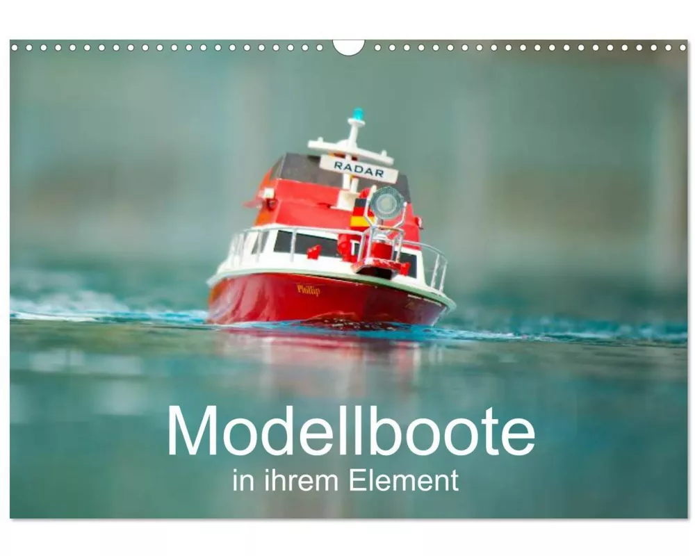 Modellboote in ihrem Element (Wandkalender 2026 DIN A3 quer), CALVENDO Monatskalender