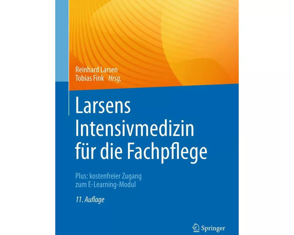 Larsens Intensivmedizin für die Fachpflege