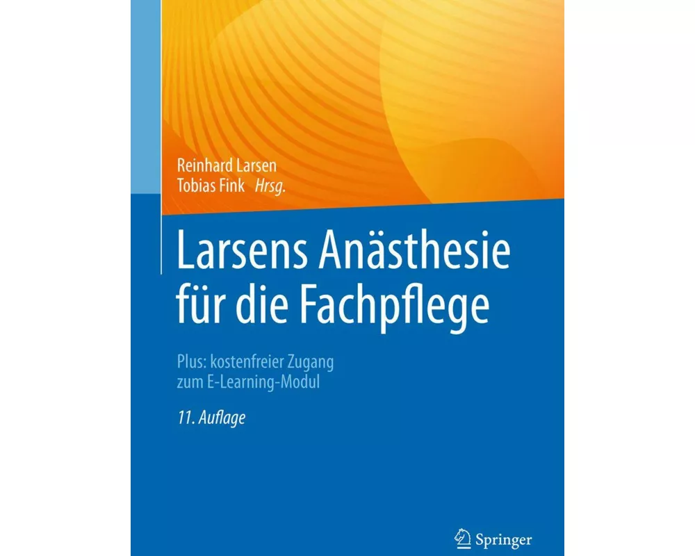 Larsens Anästhesie für die Fachpflege