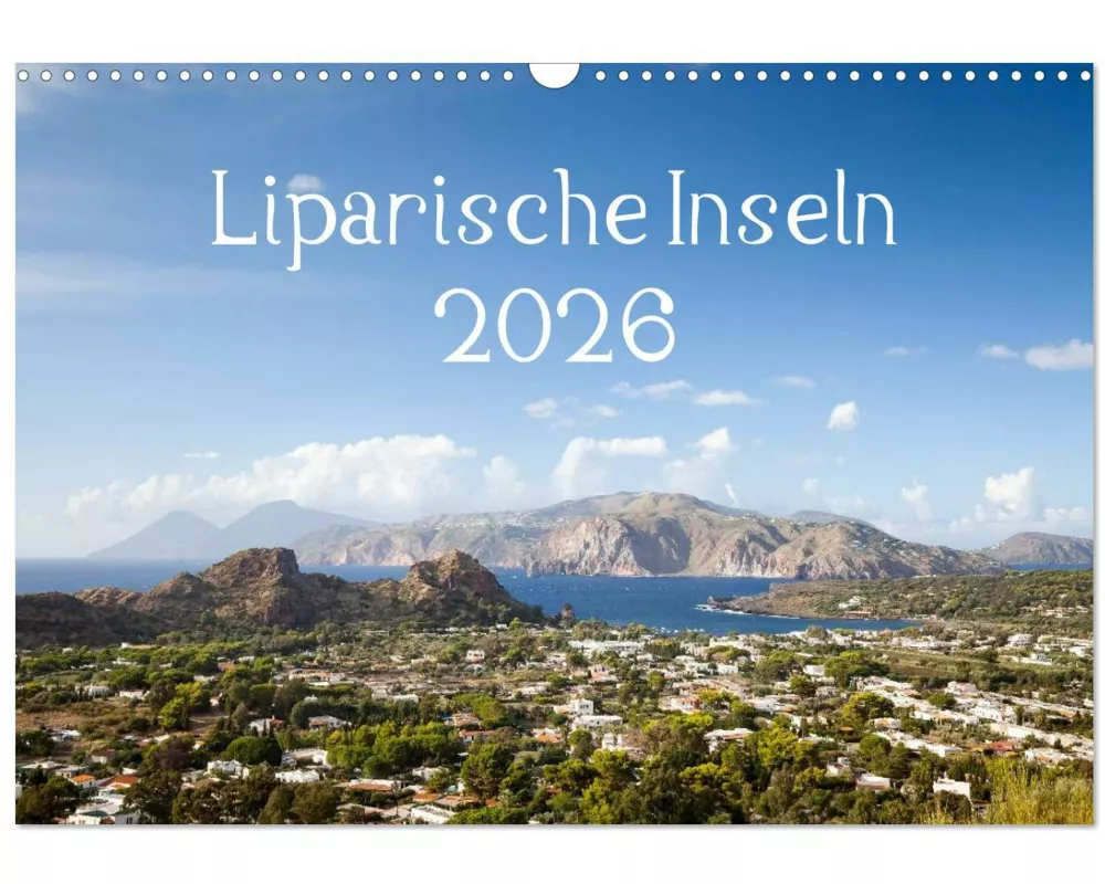 Liparische Inseln (Wandkalender 2026 DIN A3 quer), CALVENDO Monatskalender
