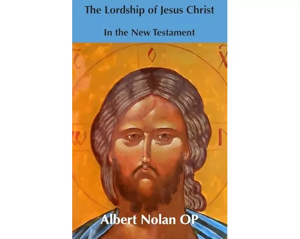 The Lordship of Jesus Christ in the New Testament