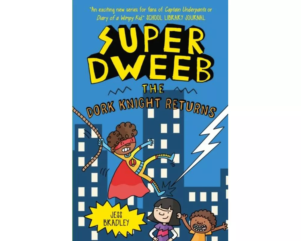 Super Dweeb: The Dork Knight Returns