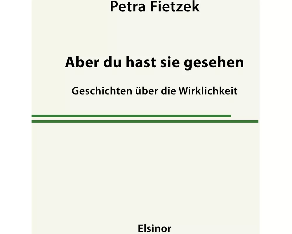 Aber du hast sie gesehen