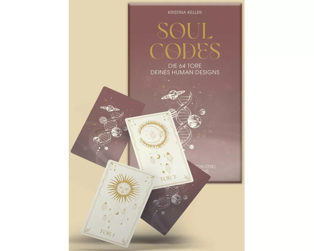 Soul Codes: Die 64 Tore deines Human Designs