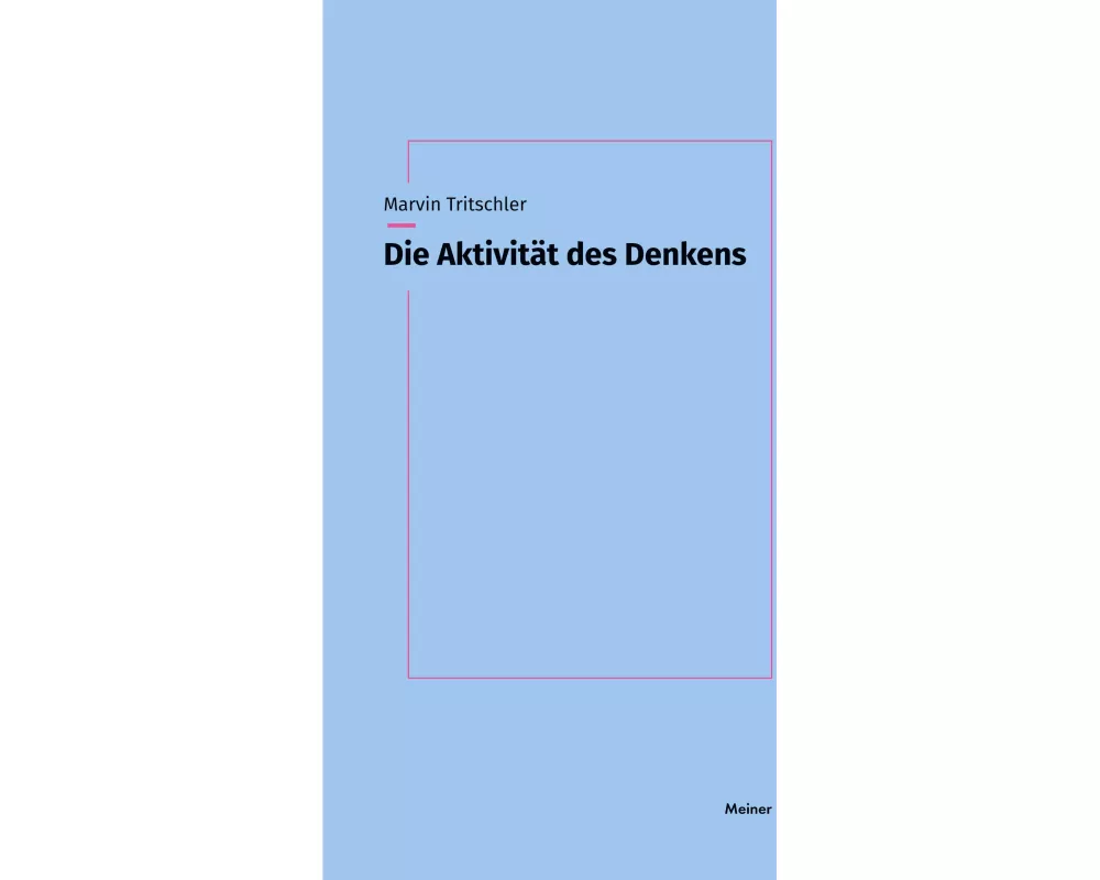 Die Aktivität des Denkens