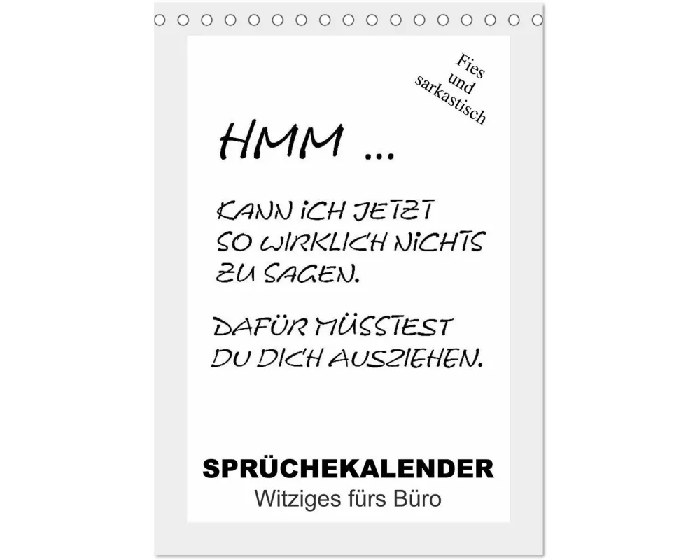 Sprüchekalender. Witziges fürs Büro (Tischkalender 2026 DIN A5 hoch), CALVENDO Monatskalender