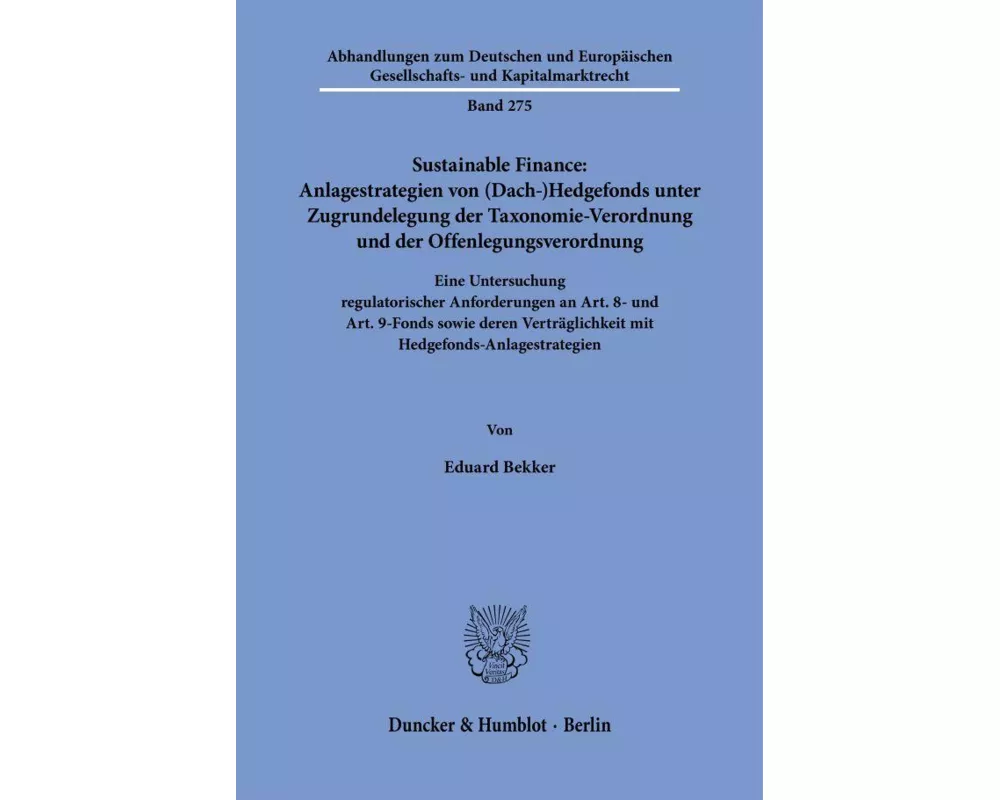 Sustainable Finance: Anlagestrategien von (Dach-)Hedgefonds unter Zugrundelegung der Taxonomie-Verordnung und der Offenlegungsverordnung