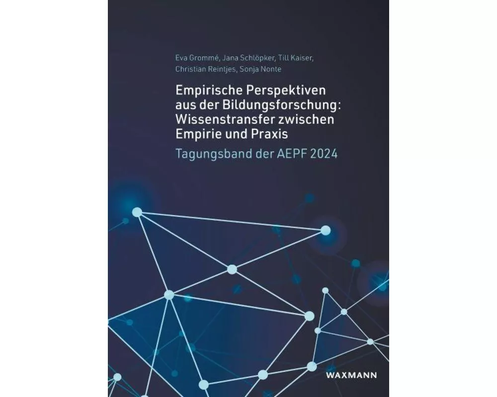 Empirische Perspektiven aus der Bildungsforschung: Wissenstransfer zwischen Empirie und Praxis