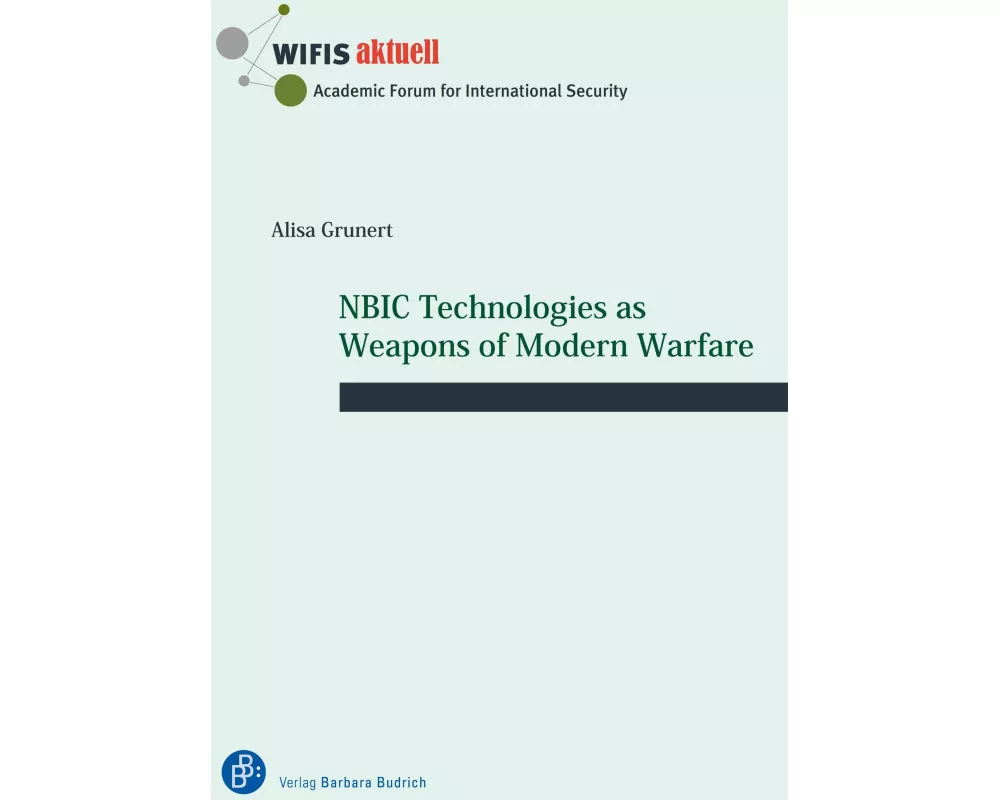 NBIC Technologies as Weapons of Modern Warfare