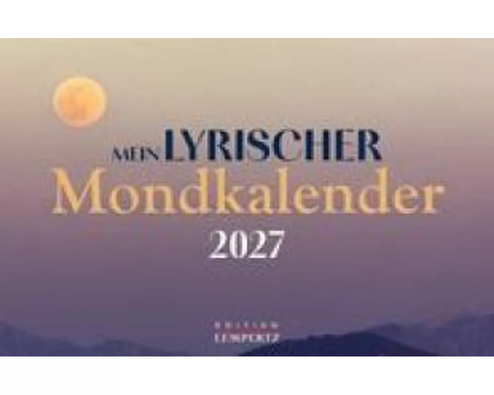 Mein lyrischer Mondkalender 2027 Eintragkalender