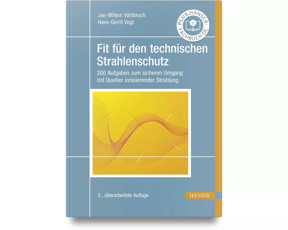 Fit für den technischen Strahlenschutz