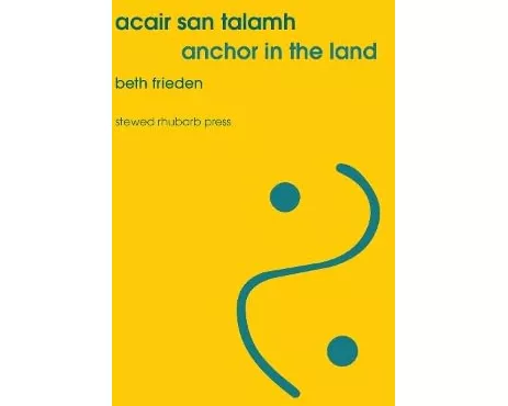 Acair san talamh / Anchor in the land
