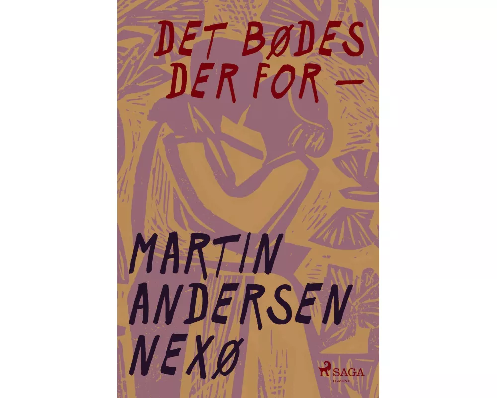 Det bødes der for -