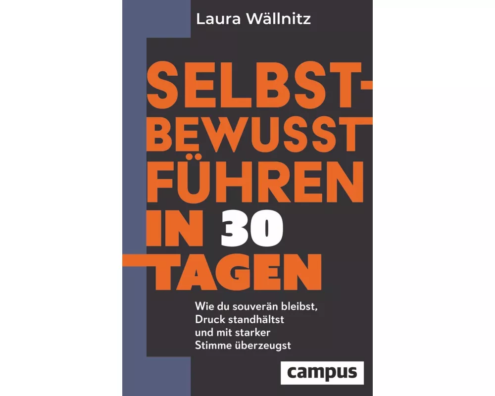 Selbstbewusst führen in 30 Tagen