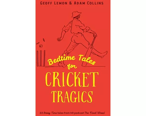 Bedtime Tales for Cricket Tragics