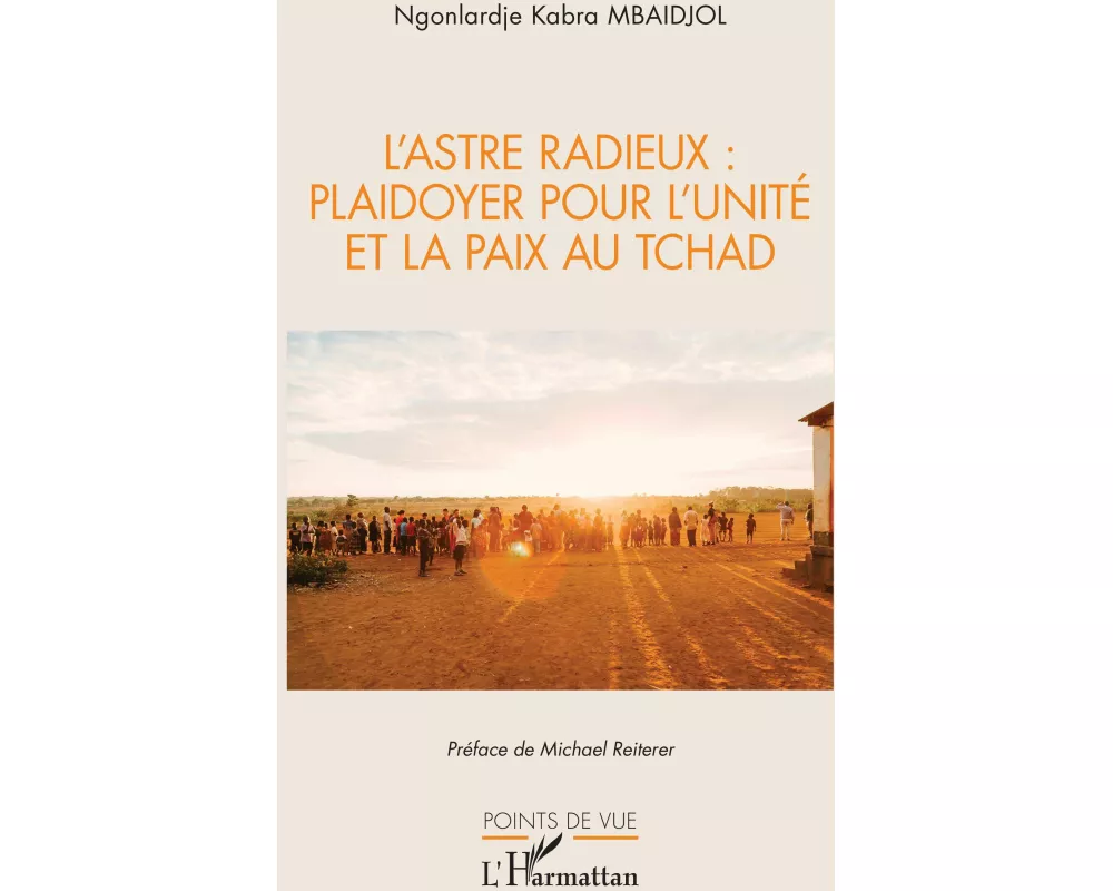 L'Astre Radieux : plaidoyer pour l'unité et la paix au tchad