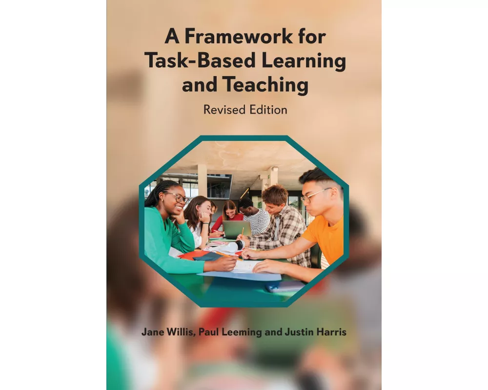 A Framework for Task-Based Learning and Teaching