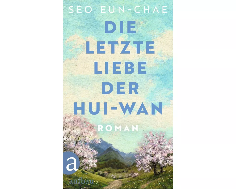 Die letzte Liebe der Hui-wan