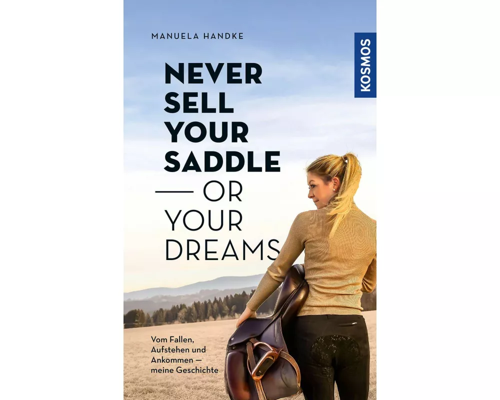 Never sell your saddle - or your dreams