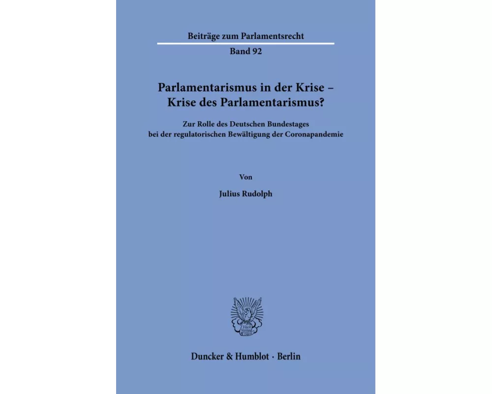 Parlamentarismus in der Krise - Krise des Parlamentarismus?