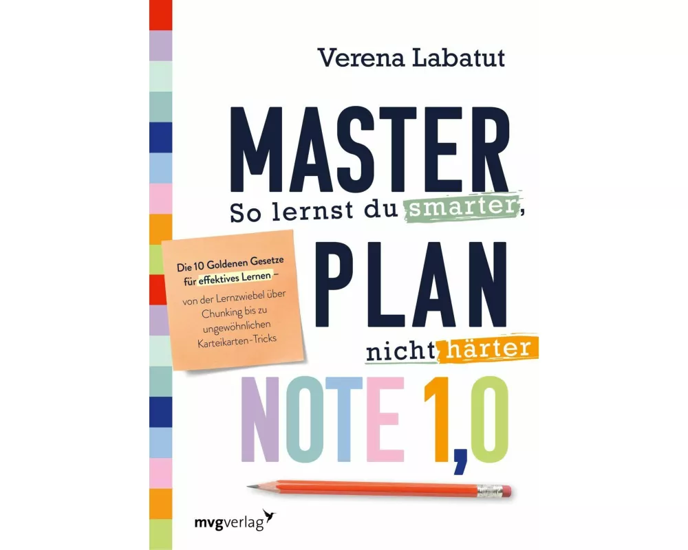 Masterplan Note 1,0 – So lernst du smarter, nicht härter