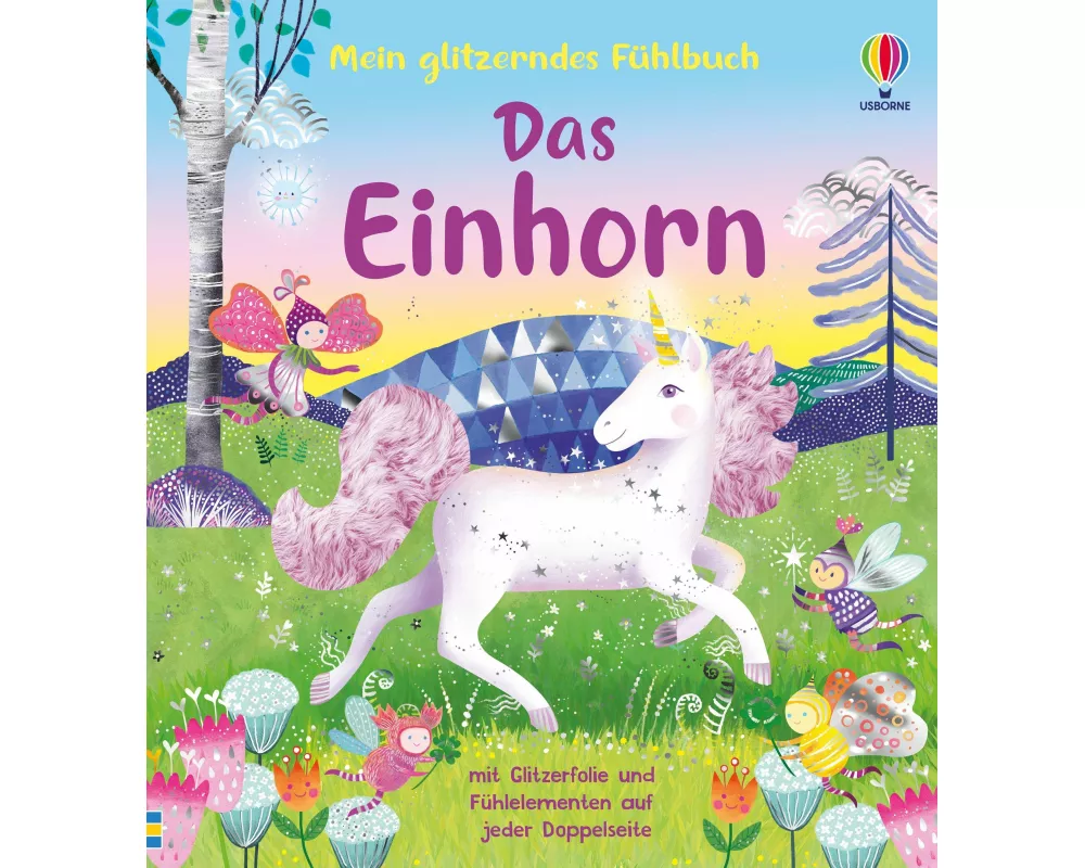 Mein glitzerndes Fühlbuch: Das Einhorn