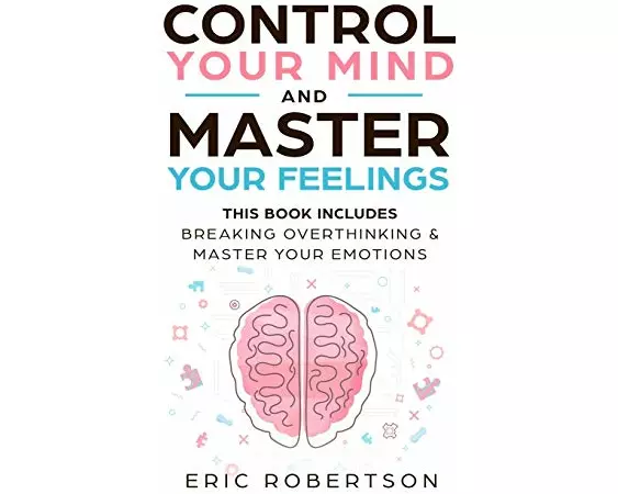 Control Your Mind and Master Your Feelings