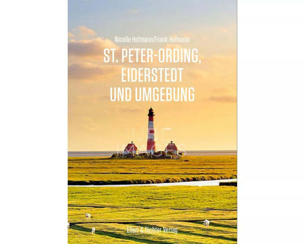 St. Peter-Ording, Eiderstedt und Umgebung