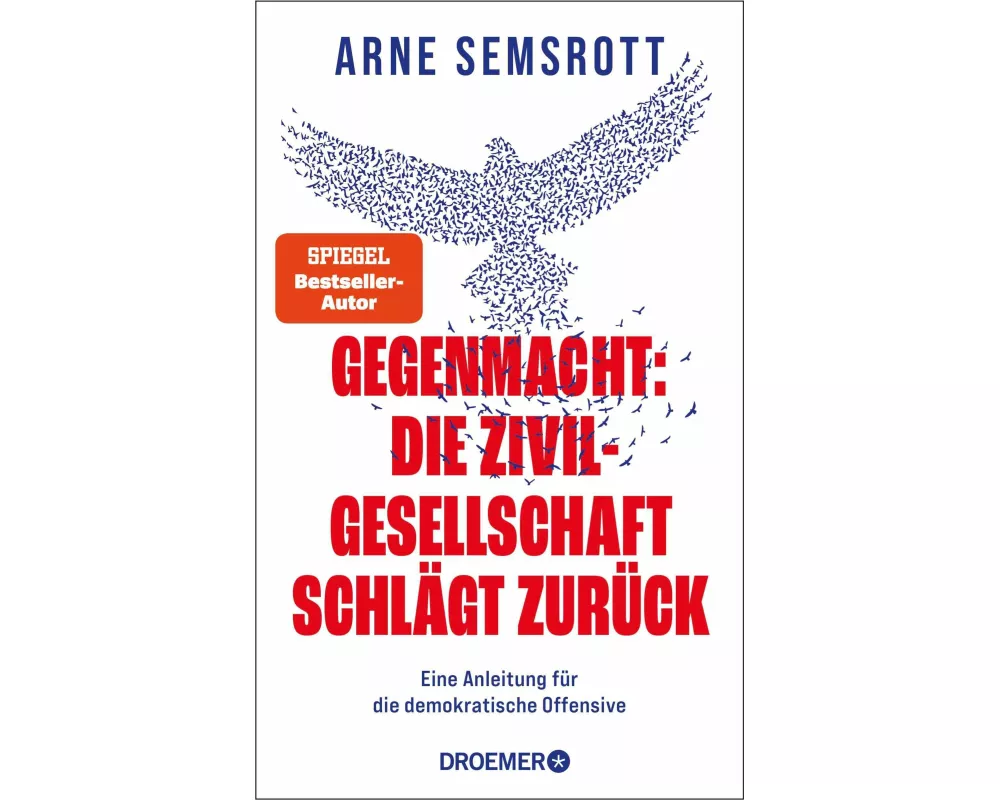 Gegenmacht: Die Zivilgesellschaft schlägt zurück