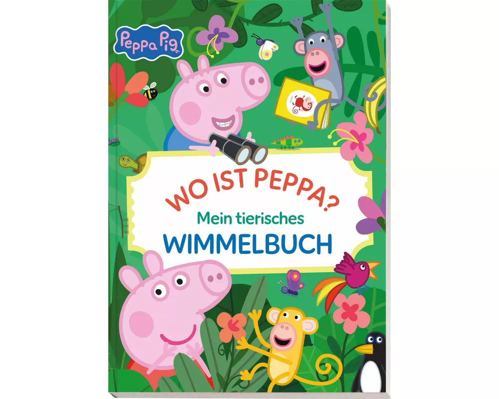 Peppa Pig: Wo ist Peppa? Mein tierisches Wimmelbuch