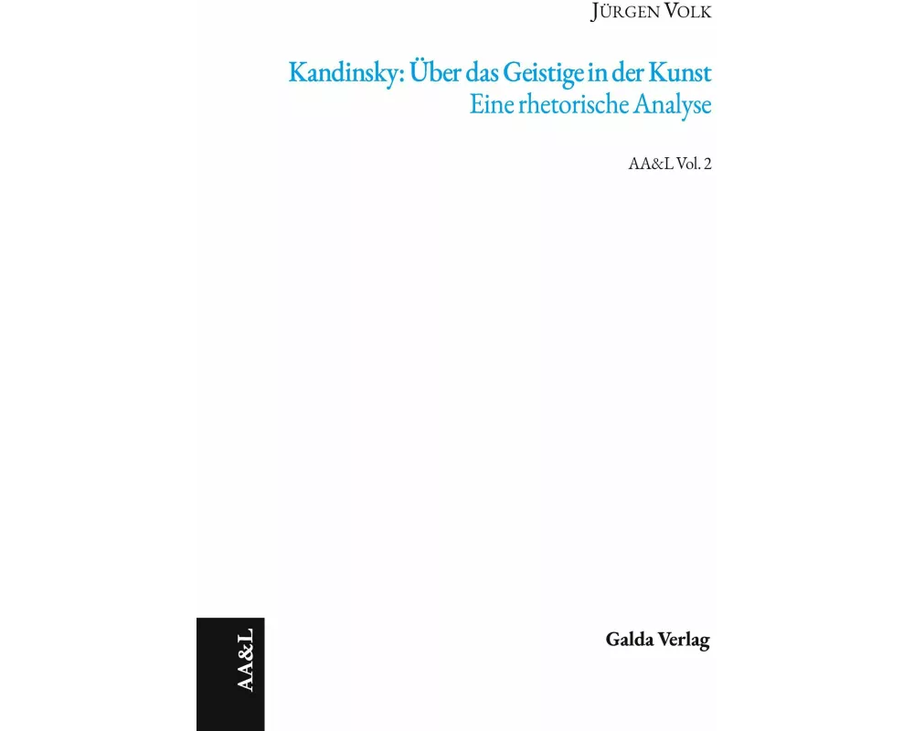 Kandinsky: Über das Geistige in der Kunst. Eine rhetorische Analyse