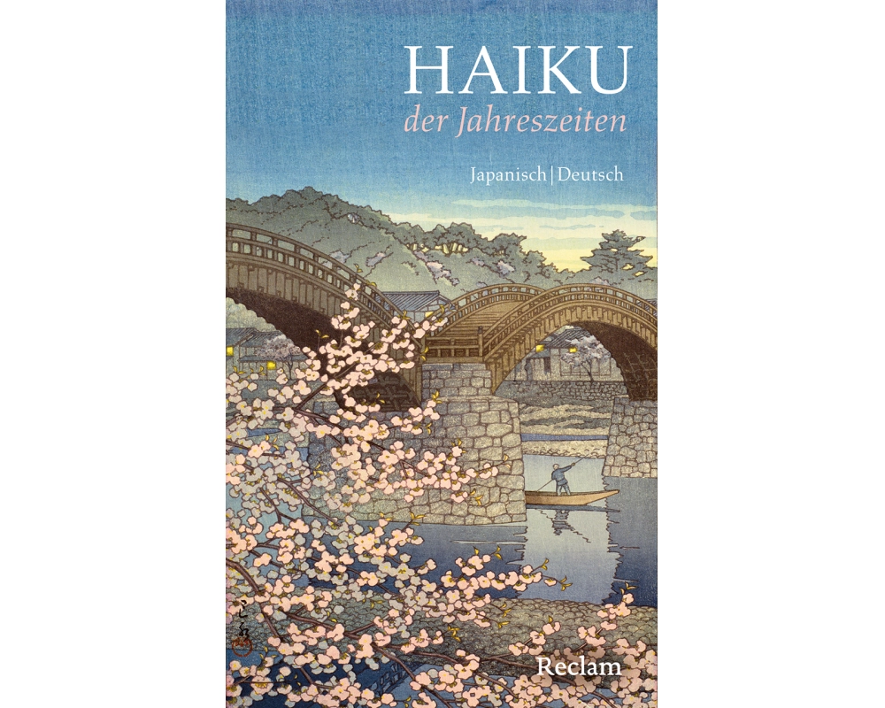 Haiku der Jahreszeiten. Japanische Kurzgedichte und Farbholzschnitte