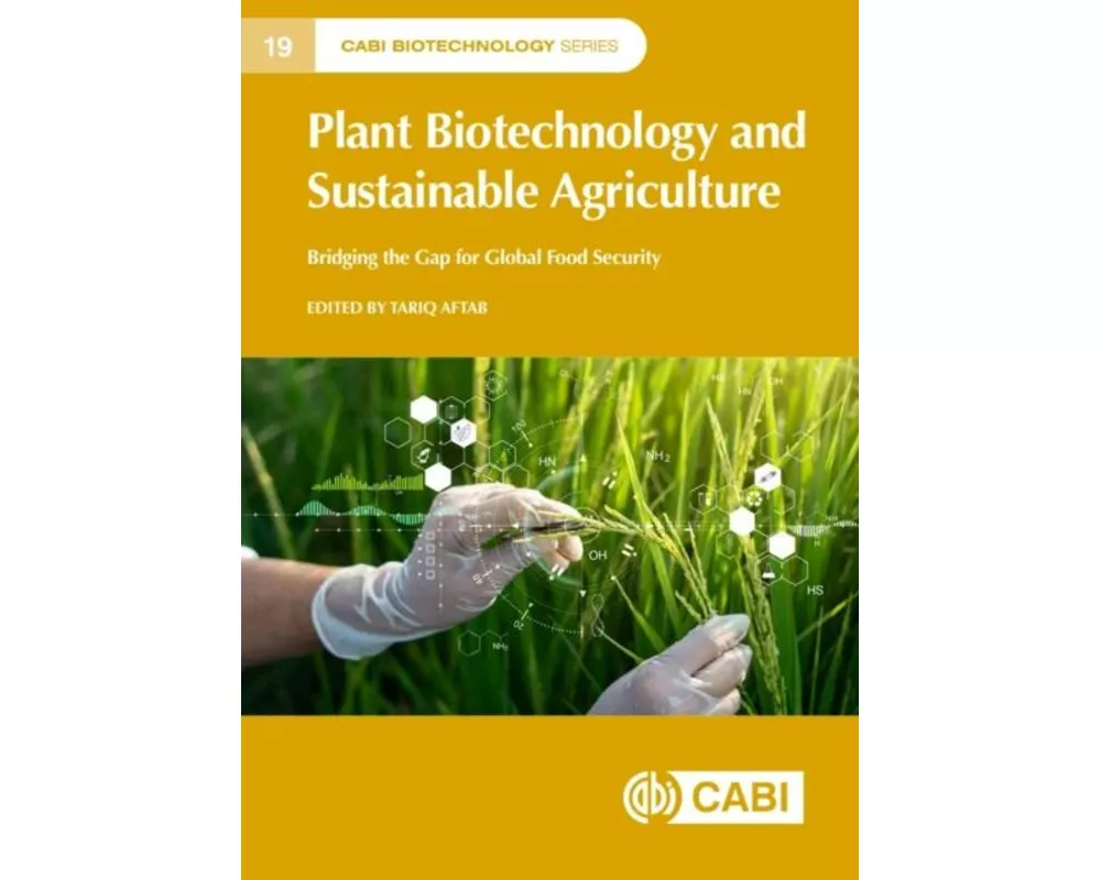 Plant Biotechnology and Sustainable Agriculture