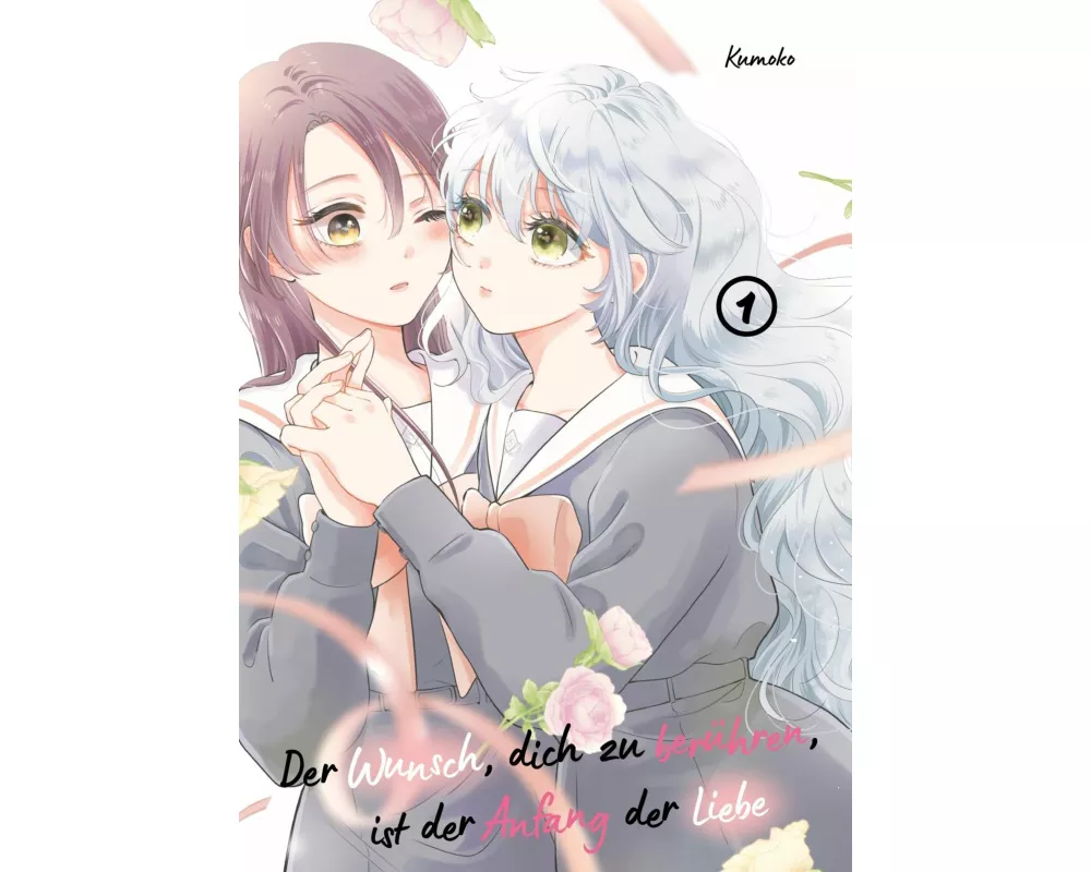 Der Wunsch, dich zu berühren, ist der Anfang der Liebe, Band 01