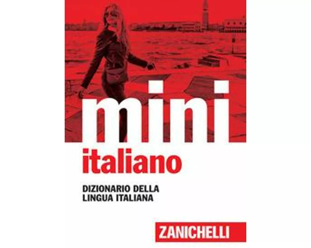 Il mini di italiano. Dizionario della lingua italiana