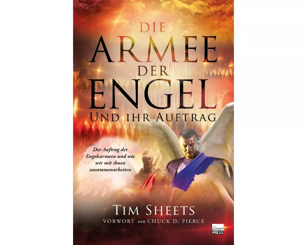 Die Armee der Engel und ihr Auftrag