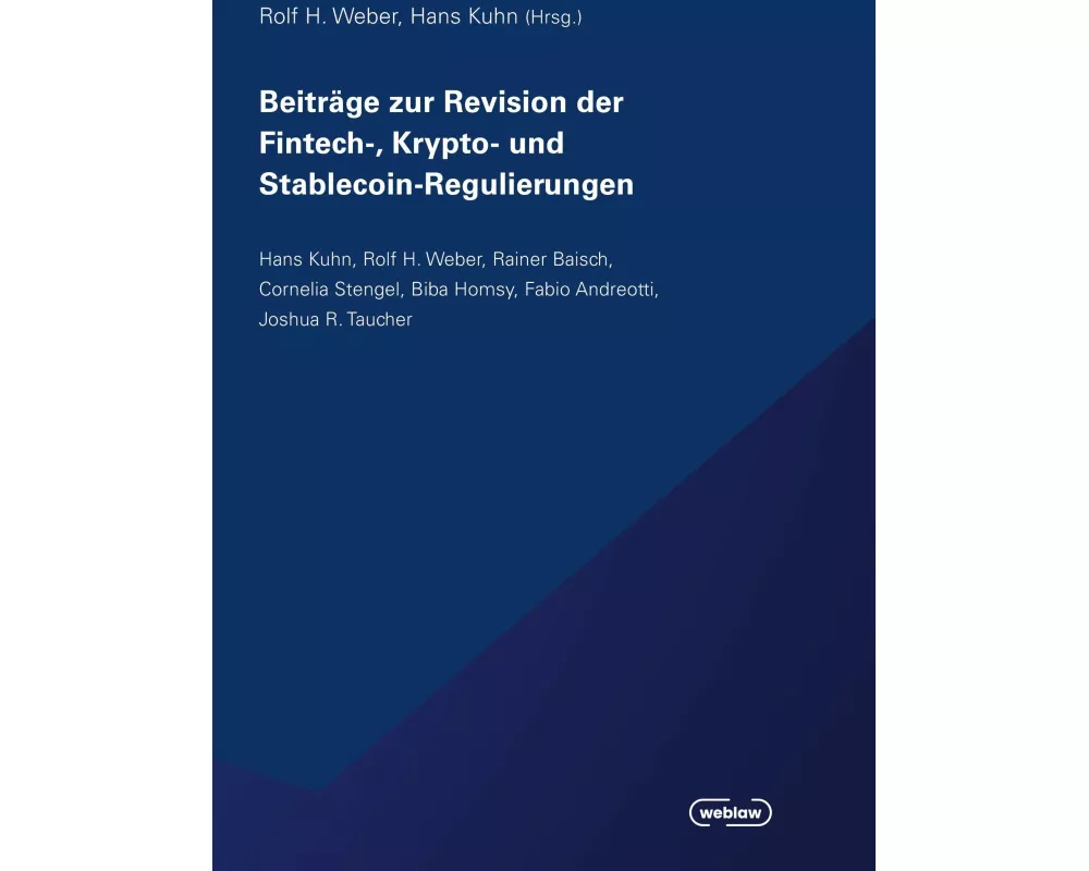 Beiträge zur Revision der Fintech-, Krypto- und Stablecoin-Regulierungen