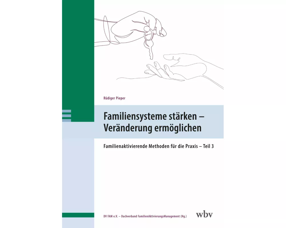 Familiensysteme stärken – Veränderung ermöglichen